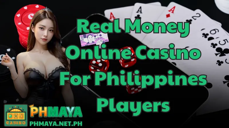 Real Money Online Casino For Philippines Players