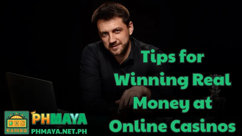 Tips for Winning Real Money at Online Casinos